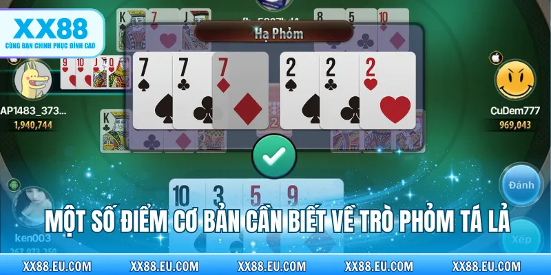 Một số điểm cơ bản cần biết về trò Phỏm tá lả